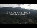 Zakopane 2021 [4k] :: Drone footage  :: widok z drona :: DJI Mavic Air 2