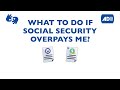 [AD] [ASL] What to Do If Social Security Overpays Me