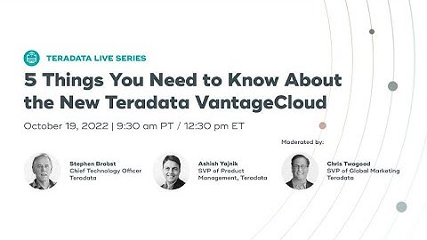 Teradata LinkedIn Live: 5 Things You Need to Know VantageCloud