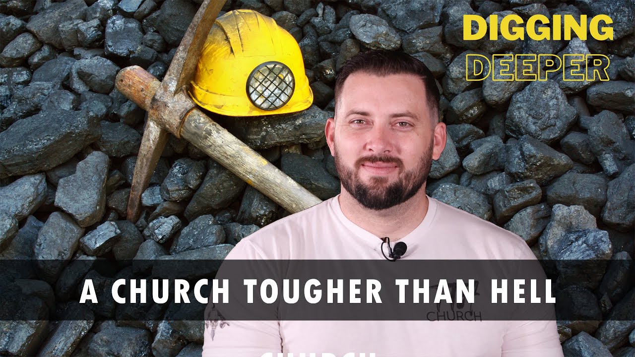 KINGDOM HEROES - A Church Tougher Than Hell: Digging Deeper | Chris ...