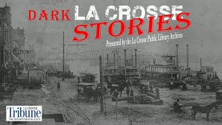 Dark La Crosse Stories Episode 7: Unrequited Love
