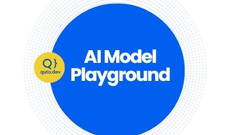 The AI Model Playground Every Developer Needed — Quto.dev