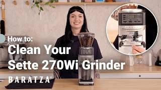 How To: Clean Your Baratza Sette 270Wi