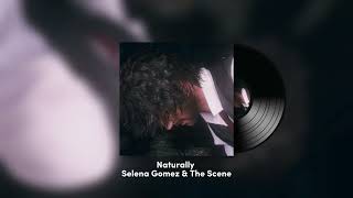 Naturally - Selena Gomez & The Scene