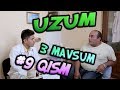 Uzum 3-mavsum (9-qism) (12.07.2017) | Узум 3-мавсум (9-кисм)