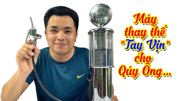 REVIEW Máy thay thế "Tay Vịn" cho các quý ông | Máy rót rượu hình cây xăng