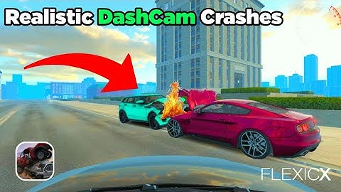 FLEXICX Realistic Dashcam Crashes | FlexicX 0.95