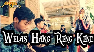 Welas Hang Reng Kene - Cover Rara Naviza Music