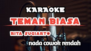 Teman Biasa rita Sugiarto Karaoke Nada Pria Rendah 
