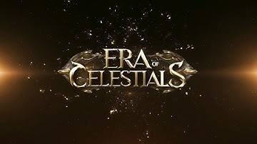 Era of.... Celestials!