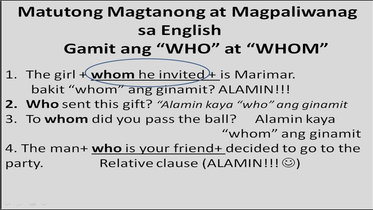 MATUTONG MAG PALIWANAG AT MAG TANONG SA ENGLISH GAMIT ANG WHO AT WHOM