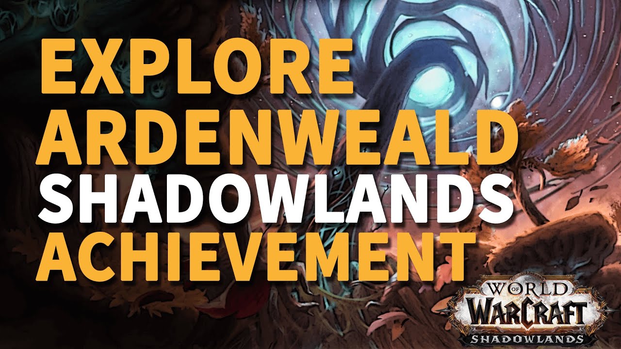 Explore Ardenweald WoW Achievement