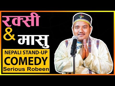 raksi-&-masu-|-stand-up-comedy-|-serious-robeen-|-laugh-nepal
