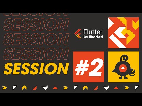 ¡Flutter La Libertad Sessions #2! 💙 Hablemos de Flutter Conf Latam