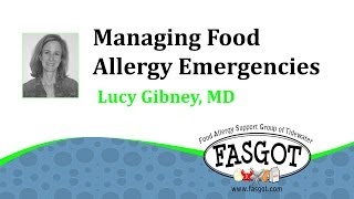 Food Allergy 101: Managing Food Allergy Emergencies FASGOT