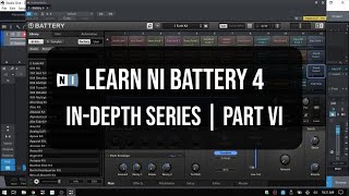 Learn Native Instruments | Battery 4 -In Depth | Part VI