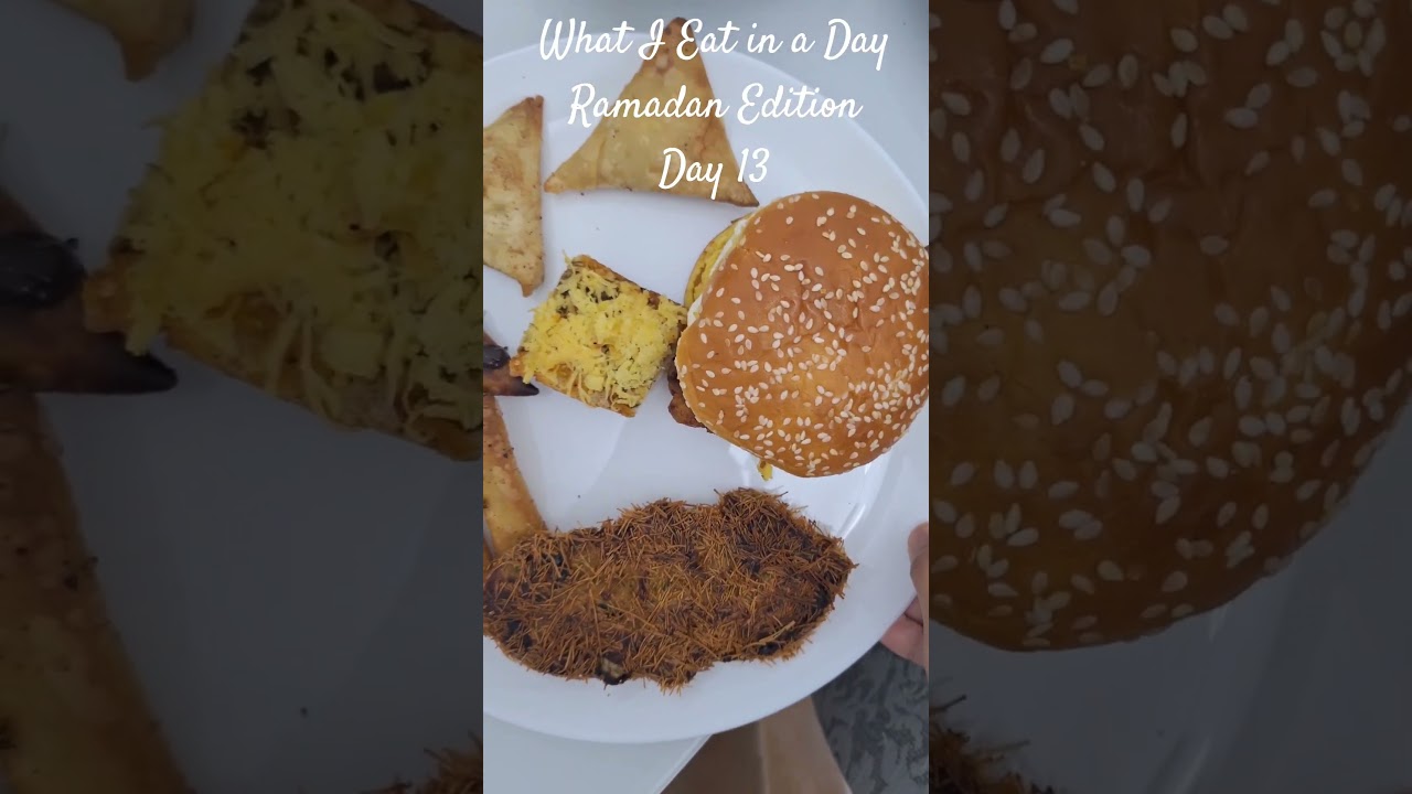 What I Eat in a Day Ramadan Edition Day 13#shorts #viral #trending #whatiateinaday #whatieatinaday