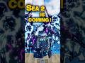 SEA 2 IS COMING in Sailor Piece Preparation Guide #roblox