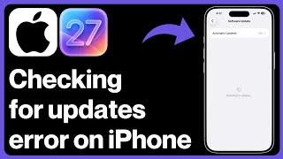 How To Fix "Checking for updates" Error on iPhone iOS 26/27