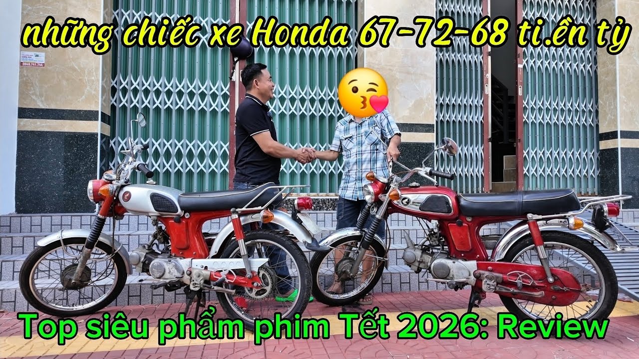 Top siêu phẩm những chiếc honda 67-68-72 Review phim tết 2026