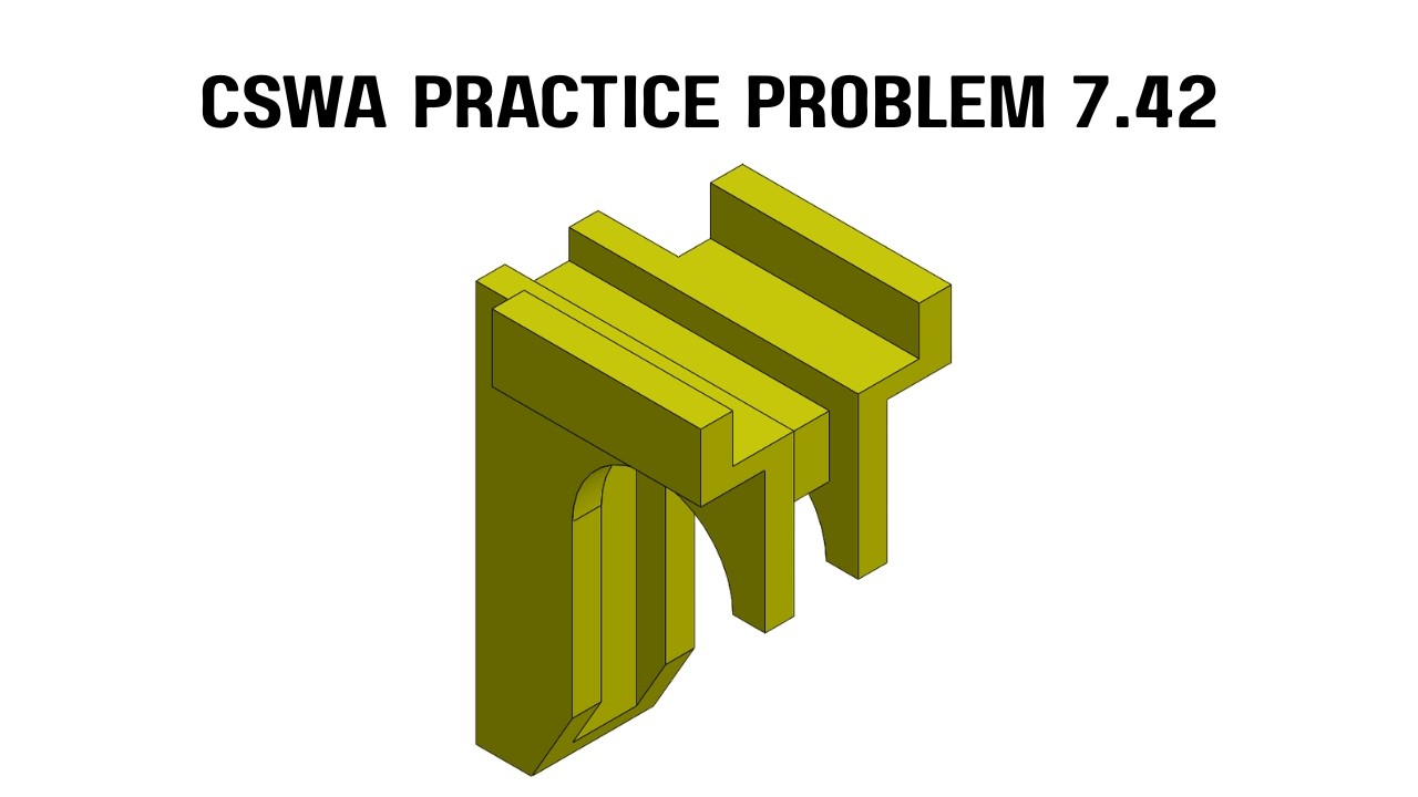solidworks practice problem for beginners | problem -... SolidWorks CSWA Practice Problem 7.42 - YouTube