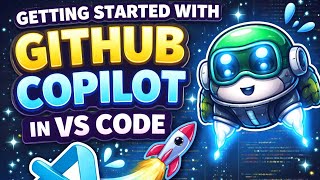 Getting Started with GitHub Copilot in VS Code 