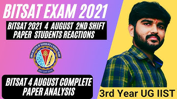BITSAT 2021 Day 2 Shift 2 | BITSAT 2021 4 August 2nd Shift Students Reaction | Bitsat Paper Analysis
