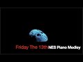 Friday the 13th NES Piano Medley