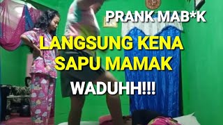 Prank Mabok Pulang Kerumah Langsung Kena Hayun Emak Wkwkwk