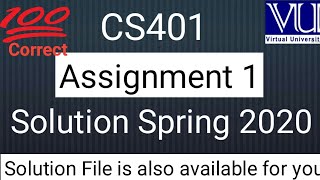 CS 401 Assignment 1 solution || Spring 2020