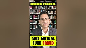 Axis Mutual Fund Fraud - SEBI Interim Order I #shorts #sebi