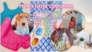 preppy tiktok compilation! *aedaily and pinkpreppypretty addition* || those.preppies