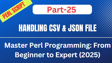 🚀Handling CSV & JSON Files In PERL: Part-25 || #Perl #Scripting #regex #automation