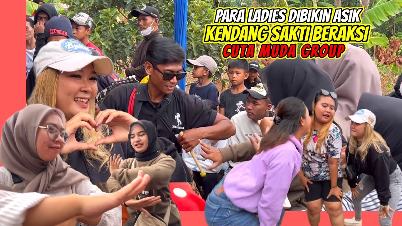 Kendang Sakti Beraksi !! Para Ladies DiBikin Asik || Cuta Muda Group Di Garung