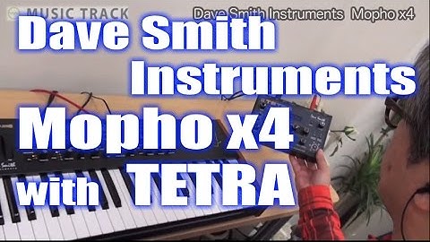 Dave Smith Instruments mopho X4 with TETRA Demo&Review [English Captions]