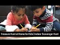 Scavenger Hunt at Home for Kids | Treasure Hunt for Children