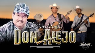 EL CORRIDO DE DON ALEJO | Impacto Sierreño