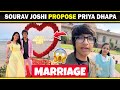 Sourav joshi and priya dhapa marriage  sourav joshi vlogs propose priya dhapasouravjoshivlogs