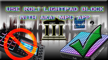 Use a Roli Lightpad Block with Akai MPC App