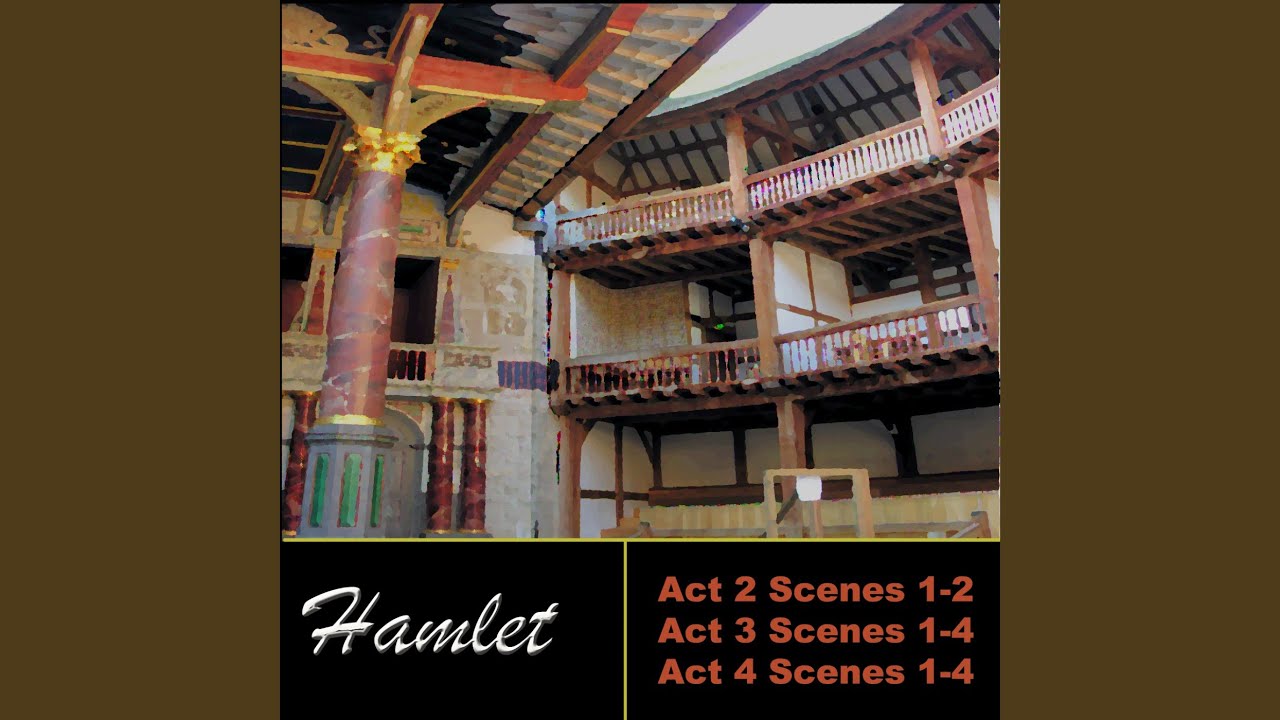 Hamlet: Act 3 - Scene 2, "They are Coming to the Play" (Hamlet)