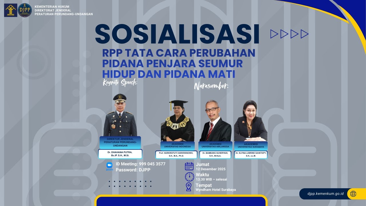 📣 Sosialisasi RPP Tata Cara Perubahan Pidana Penjara Seumur Hidup dan Pidana Mati 📣