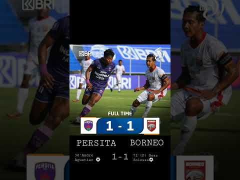 Full Time! Persita VS Borneo berakhir imbang 1-1 | Liga 1 2021/2022 #shorts #persita #borneo #liga1