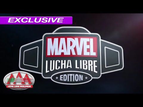 Alianza Marvel y Lucha Libre AAA Worldwide: #MarvelLuchaLibre #TriplemaniaXXVIII | EXCLUSIVE