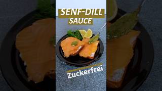 Schnelle Senf-Dill-Sauce Zuckerfrei Perfekt Bei Candida