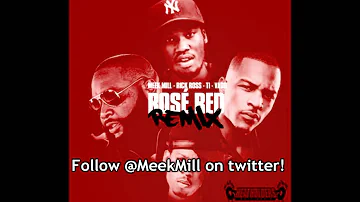 Meek Mill Ft. T.I., Rick Ross & Vado - Rose Red (Remix)