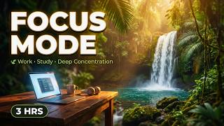 Focus Music for Work & Study 🌿 3 Hours Deep Work | Jungle Waterfall Ambience
