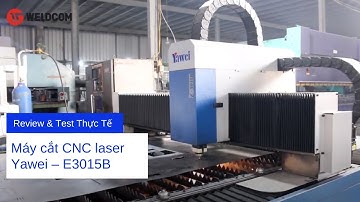 Máy cắt CNC laser Yawei – E3015B | Tốc Độ Cao, Độ Ồn Thấp, Chính Xác Cao