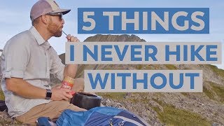 5 Pieces of Backpacking Gear I Never Hike Without
