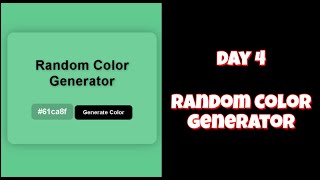  Day 4  Random Color Generator  100 Days Of Javascript Projects