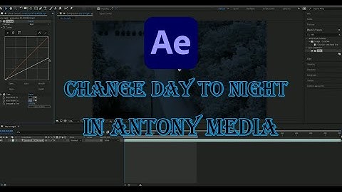 How to Change Day To Night In After Effects IN [ ANTONY MEDIA ]